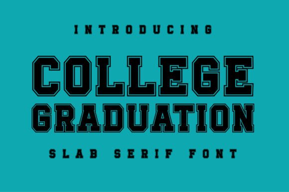 College Graduation: The Varsity Slab Serif for Bold Branding