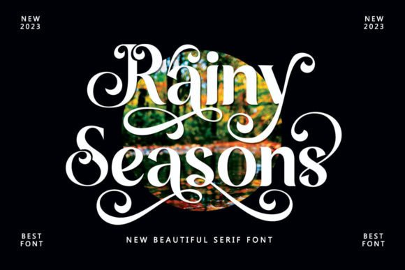 Rainy Seasons: The Serif Font That Balances Luxury and Warmth