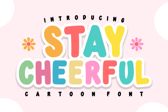 Stay Cheerful: A Playful Bubble Font for Vibrant Designs