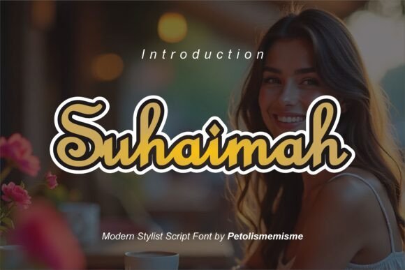 Suhaimah: Crafting Joyful Branding with a Sweet Handwritten Font